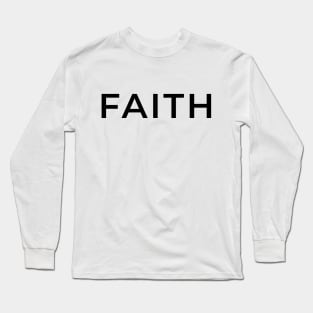 FAITH Qoute/Saying Typography Long Sleeve T-Shirt